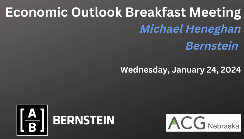 2024 ACG Nebraska January Economic Outlook Breakfast Meeting ACG   January 2024  Copy 